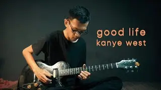 good life - kanye west (guitar loop cover)