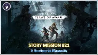 AC SHADOWS CALL OF AWAJI - STORY MISSION #21 A GARRISON TO DISMANTLE | FULL WALKTHROUGH