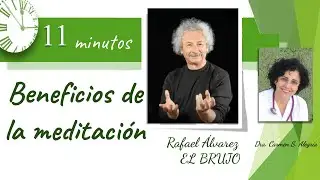BENEFICIOS DE LA MEDITACIÓN. Rafael Álvarez El Brujo.11 minutos disfrutando con personas inspirad.