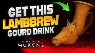 How To Get LAMBBREW Gourd Drink Location In Black Myth Wukong