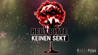 Heut bitte keinen Sekt   -*Edel Punk*-