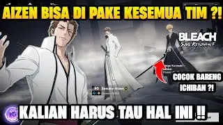 Aizen Karakter Universal Yang Bisa Di Pake Ke Semua Tim ? Kita Bahas !! - Bleach Soul Resonance