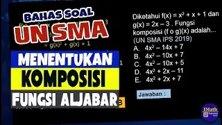 Bahas Soal UN MAtematika SMA_Menentukan Komposisi Fungsi Aljabar