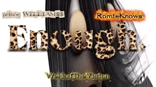 RomieKnows & prince WILLIAM$$ - Enough (Music Video)