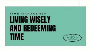TIME MANAGEMENT: LIVING WISELY AND REDEEMING TIME // MDWK SERVICE // 29TH OF JANUARY, 2026