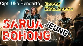 LAGU SUNDA TERPOPULER || SARUA JEUNG BOHONG - H. DARSO || COVER METAL EPIC