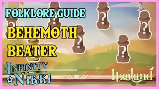 All 12 Behemoth Beater Mini Game Folklore Guide INFINITY NIKKI