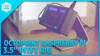 OctoPrint Raspberry Pi Rig 3,5-дюймовый сенсорный дисплей PiTFT