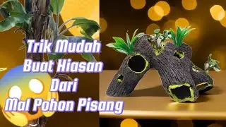 Trik Mudah Buat Hiasan Dari Mal Pohon Pisang Motif Kayu@RUMAH_KREATIF_DUMAI