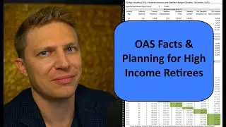 OAS Facts & Planning for High income Retirees