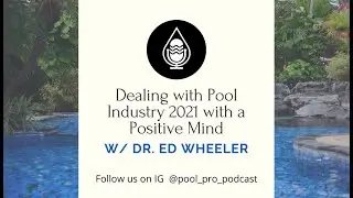 Pool Industry 2021 Mindshift | Episode 60