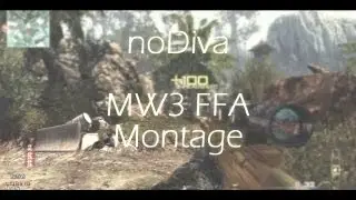 noDiva | MW3 FFA Montage (INSANE)