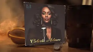Celeste Arlowe - The Way it Was #9 (Music and Video)