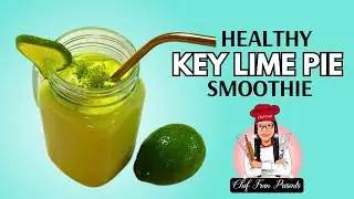 Healthy Key Lime Pie Smoothie With Collagen | Chef Fran Presents