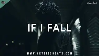 If I Fall - Sad Piano Rap Beat | Deep Hip Hop Instrumental | Emotional Type Beat [prod. by Veysigz]