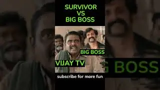 TAMIL SURVIVOR vs BIG BOSS TAMIL 5 TROLL | Tamil Memes #shorts
