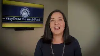 Say Yes to the Webb Fund