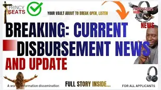 BREAKING: CURRENT DISBURSEMENT NEWS AND UPDATE