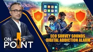 Economic Survey Flags Rising Digital Addiction Among Children And Youth | ON POINT | News9