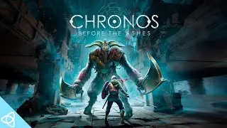 Chronos: Before the Ashes - PC Gameplay