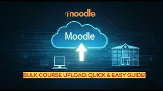 Moodle Bulk Course Upload: Quick & Easy Guide!