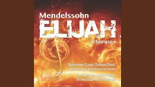 Elijah, Op.70, WMV A25: 1. Help Lord. The deeps afford no water