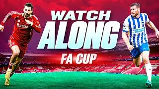Liverpool v Brighton | FA Cup | WATCHALONG