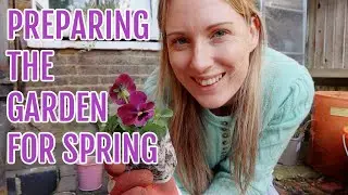 PREPARING THE GARDEN FOR SPRING / EMMA'S ALLOTMENT DIARIES