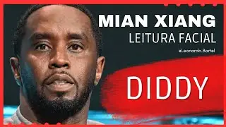 Mian Xiang - An&aacute;lise da Fisionomia de Diddy Combs