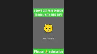 I DON'T GET PAID ENOUGH TO DEAL WITH THIS SH*T #like #funny #funnycomedy #share #comedyfilms #cat