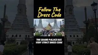 Thai Temple Dress Code🇹🇭 - Dress appropriately🙏🏻 #Travelthailand #thegrandpalace #thaiculture