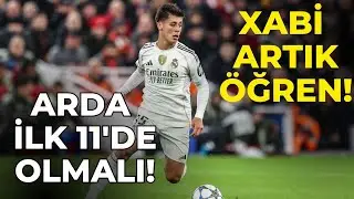 Xabi Alanso Arda'yı İlk 11'e Almadığına Pişman! Real Madrid - Barcelona Arda G&uuml;ler Performansı