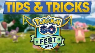 Pokemon GO Fest 2021 Tips & Tricks