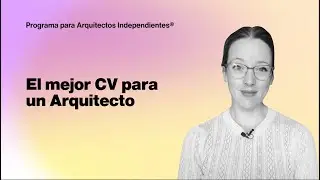 EL MEJOR CV PARA UN ARQUITECTO | Caterina De La Portilla