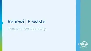 Renewi - Coolrec Plastics, invests in new laboratory.