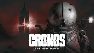CRONOS: THE NEW DAWN PRIMEIRA VEZ BORA VER SE É TUDO ISSO