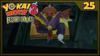 [Yokai Watch 2: Fleshy Souls] Part 25: Ghost Mansion