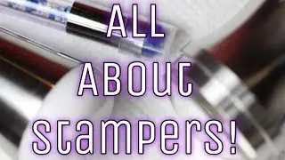 All About Stampers || Clear, Sticky, & Pencil Stampers!