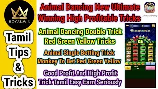 Animal Dancing Unlimited Earning Trick|Royal Win Animal Dancing Tricks Tamil|@VikramYTTamil |