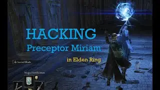 How to Hack Preceptor Miriam, one of Elden Ring's most Irritating Invaders
