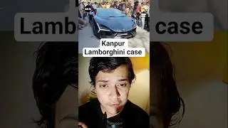 kanpur Lamborghini case | Shivam Mishra | K K Mishra #kanpur #news #lamborghini #shorts #kanpurnews