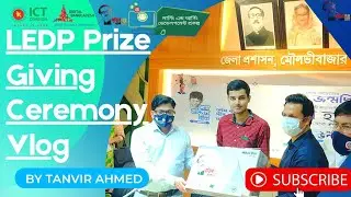 LEDP Prize🏆Giving Ceremony Vlog || By Tanvir Ahmed || Graphic Designer