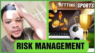 Risk Management In Betting. Know This Before You Start Betting.
