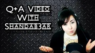 Questions and Answers with Shandab3ar