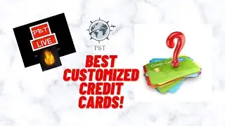 Best Customized Credit Cards! - PBT Live