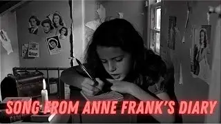 Song from Anne Frank's Diary