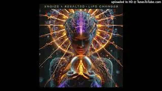 X-NoiZe & Rexalted - Life Changer