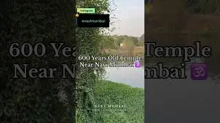 Old Temple Near Navi Mumbai, 600 year old hidden gem