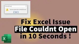 How to Fix Excel File couldn't open in protected view in 10 seconds | MI Tutorials