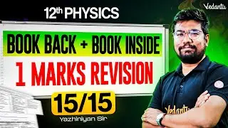 12th Physics | Book Back and Book Inside Revision | 1 Mark Questions | Yazhiniyan Sir